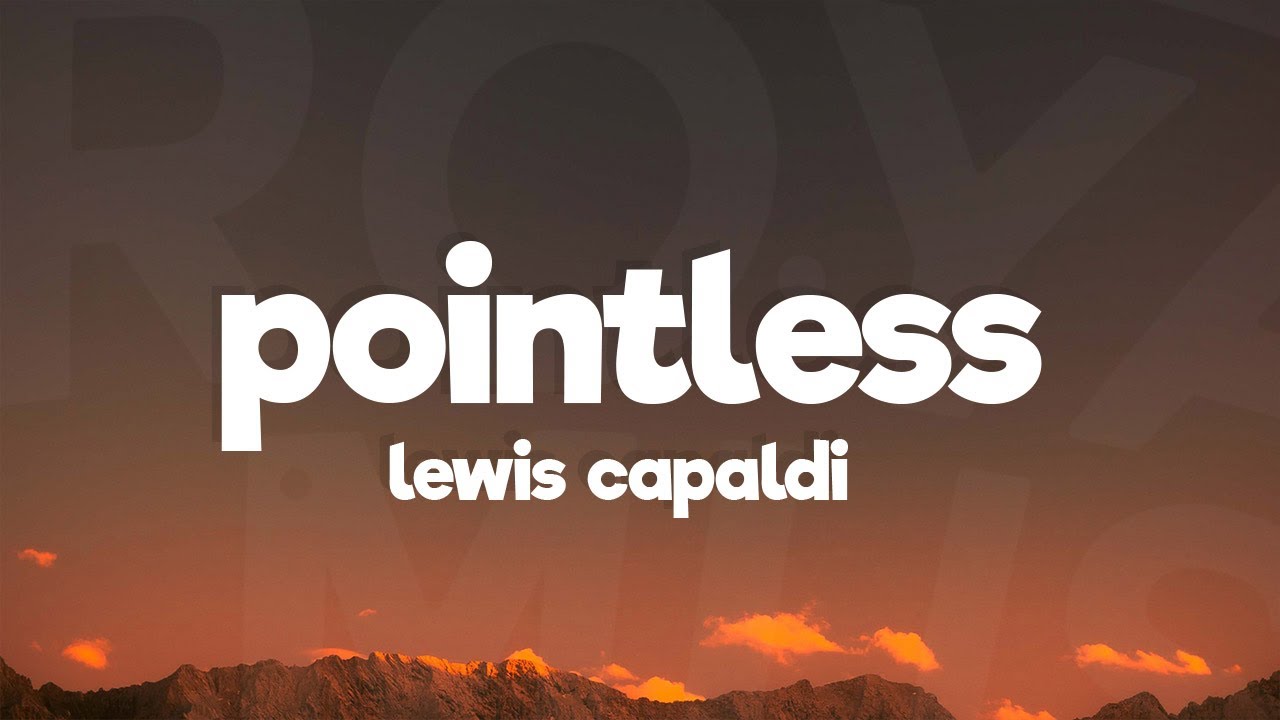 Lewis Capaldi - Pointless MP3 Download