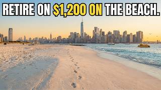 10 Beach Towns Near New York Where You Can Retire Like Royalty on Just $1,200 a Month