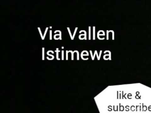 VIA VALLEN Istimewa ( Lirik)