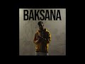 ENES 61 BAKSANA OFFICIAL AUDIO ENES 61 BAKSANA OFFICIAL AUDIO