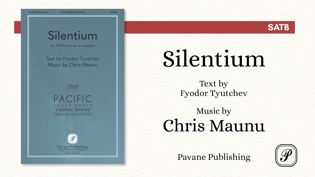 Silentium (SATB)—Chris Maunu