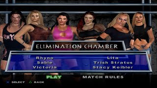 WWE SmackDown! HCTP - Rhyno,Sable,Victoria,Lita,TrishStratus,StacyKeibler (ELIMINATION CHAMBER)