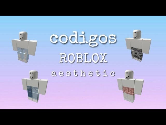 Códigos de calças do ROBLOX aesthetic/ Primas ROblox 3000 