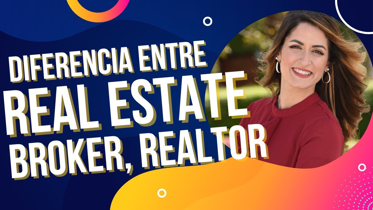 Sabes cual es la diferencia entre Real Estate Agent, Broker y Realtor