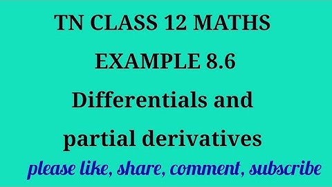 Tn 12 maths |example 8.6 | state board| Differentials & partial derivatives|chapter 8|gmrrao maths|