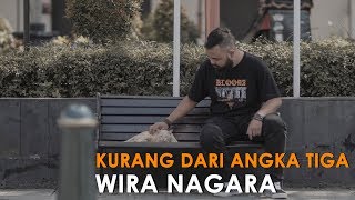 Wira Nagara - Kurang Dari Angka Tiga (Puisi dan Lagu)