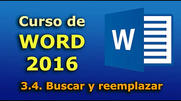 Curso de Word 2016. 3.4. Buscar y reemplazar. Tutorial completo en español. Desde básico a avanzado