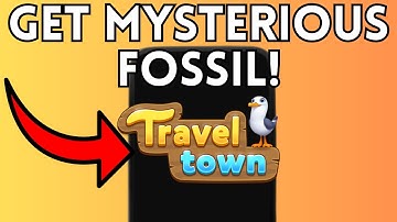 How To Get Mysterious Fossil Travel Town (Full Guide) 2025