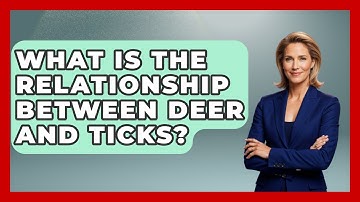 What Is The Relationship Between Deer And Ticks? - Exploring Campgrounds