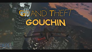 Grand Theft Gouchin (Hilarious)