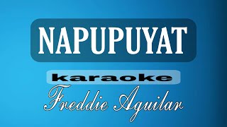 NAPUPUYAT Freddie Aguilar karaoke