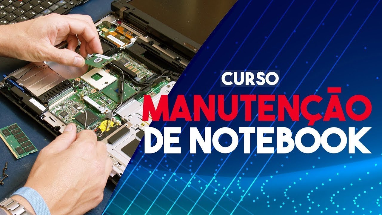 Curso Completo de Manutenção de Notebook Grátis 2020 download - YouTube