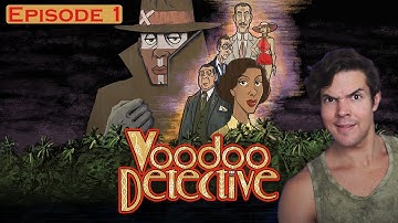 DO YOU DO VOODOO? - Voodoo Detective (Full Game Playthrough) #1