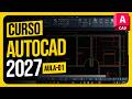 AutoCAD 2027 - Curso iniciante 01