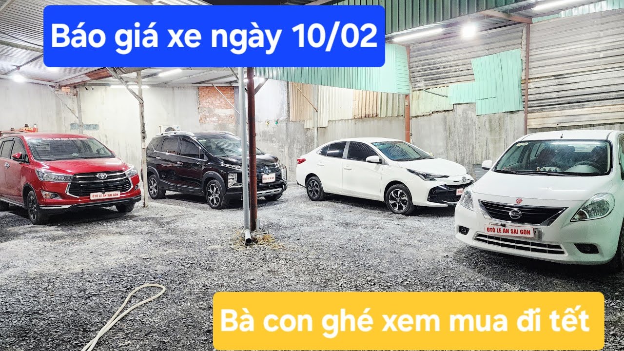 Ô Tô Lê Ân Sài Gòn Báo giá xe ngày 10/02 bà con xem ủng hộ