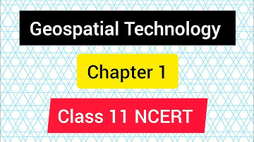 Geospatial Technology  chapter 1 full | NCERT CLASS 11  #remotesensing #sem6  #geography #mdu #upsc