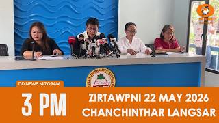 DD News Mizoram Chanchinthar | 22 May 2026 | 3:00 PM