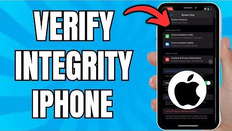How To Verify Integrity On Iphone (Best Method)