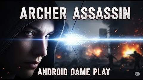 Archer Assassin Shooting Game Android Game play