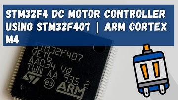 STM32F4 DC Motor controller using STM32F407 | ARM Cortex M4