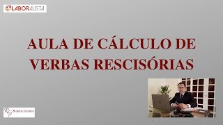 Aula Cálculo de Verbas Rescisórias