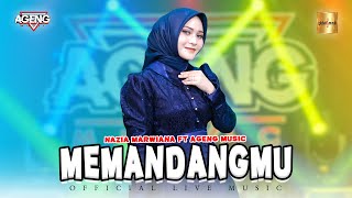 Nazia Marwiana Ft Ageng Memandangmu Live MP3
