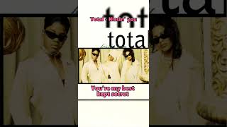 Total - Kissin' you