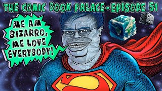 The Comic Book Palace Reborn: Episode 51