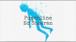 [和訳] Punchline / Ed Sheeran