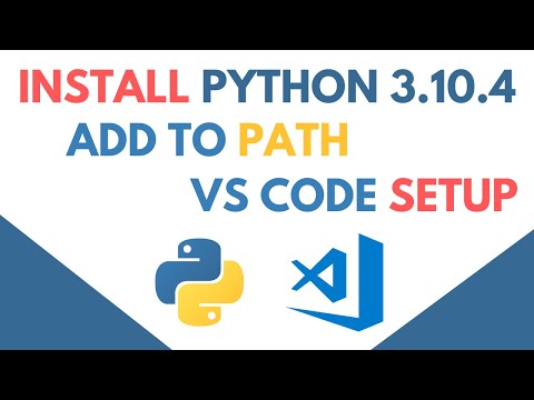 How To Install Python 3 + Add To Path + VS Code Setup - Step By Step