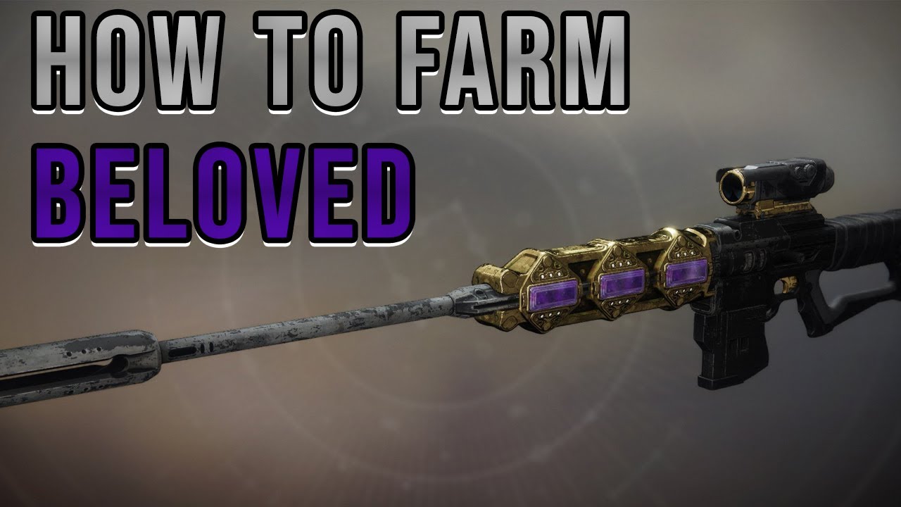 HOW TO FARM BELOVED IN DESTINY 2 | BEST SNIPER RIFLE IN THE GAME