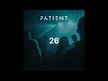 PatientMix - 026 (Drum &amp; Bass)