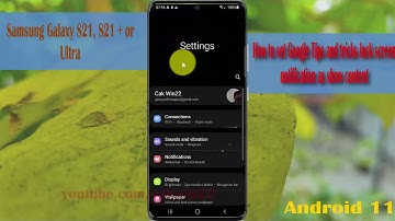 How to set Google Tips and tricks lock screen notification as show content in Samsung Galaxy S21/S2+