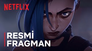 Arcane | Resmi Fragman | Netflix Resimi