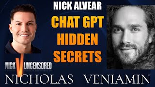 Nick Alvear Exposes Chat GPT Hidden Secrets with Nicholas Veniamin