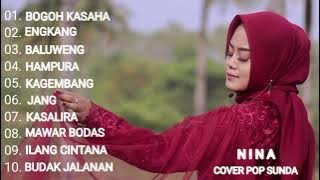 BOGOH KASAHA, ENGKANG, BALUWENG -NINA FULL ALBUM POP SUNDA (COVER GASENTRA)