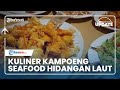 Nikmati Wisata Kuliner Kampoeng Seafood, Tawarkan Pengalaman Menyantap Hidangan Laut Super Lengkap