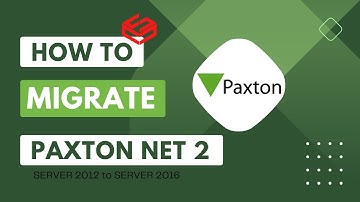 Paxton Net2 -  Migration