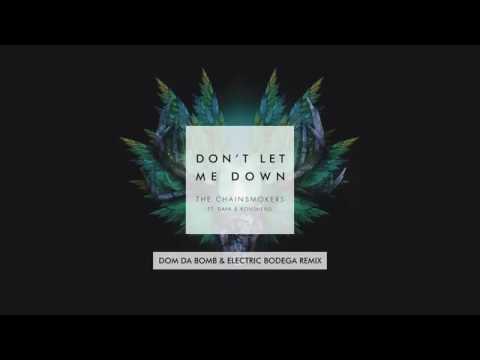 Download Don't Let Me Down Dom Da Bomb & Electric Bodega Mixshow Remix Audio