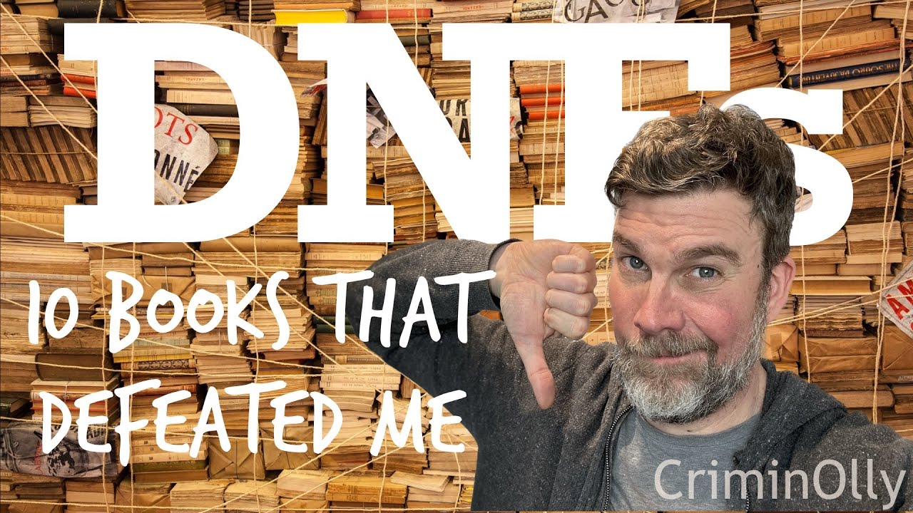 Too hard, too boring, too long, too weird - 10 books I DNFed