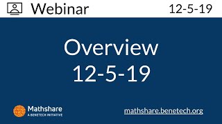 Mathshare Overview Webinar 12-5-19