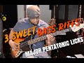 3 SWEET BASS RIFFS FOR ALL PLAYERS | 3 MAJOR PENTATONIC RIFFS