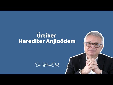ÜRTİKER (Kurdeşen) HEREDİTER ANJİOÖDEM - Dr. Erhan Özel