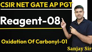 Reagent-08 Oxidation Carbonyl-01 Organic chemistry CSIR NET GATE Assistant Professor PGT JAM CUET PG