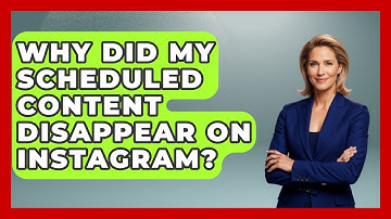 Why Did My Scheduled Content Disappear On Instagram? - Everyday-Networking