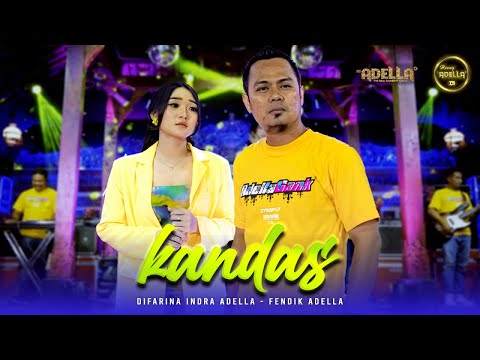 KANDAS - Difarina Indra Adella Ft. Fendik Adella - OM ADELLA