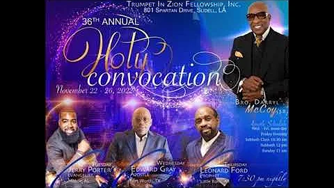 Apostle Edward Gray Holy Convocation 11-23-22