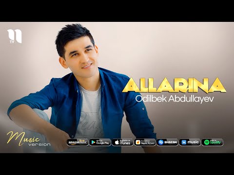 Odilbek Abdullayev — Allarina (audio 2021)