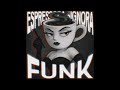 Espressora Signora  [SLOWED]