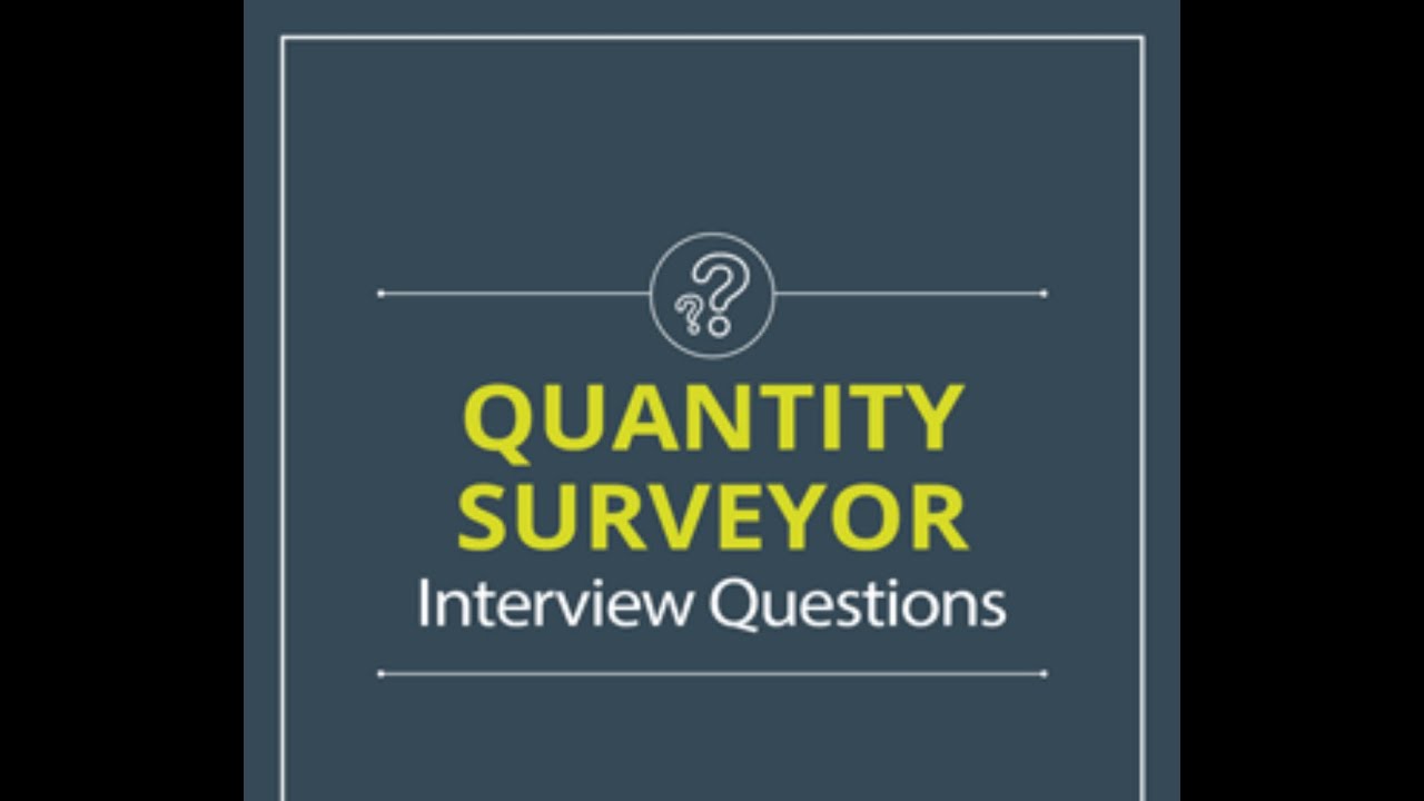 Quantity Surveyor Tutorials Quantity Surveyor Interview Questions An Quantity Surveyor Tutorials Quantity Surveyor Interview Questions An